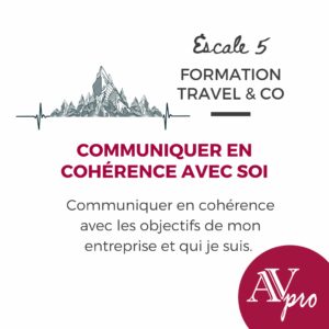 Communiquer en cohérence avec soi – formation Travel & Co #5