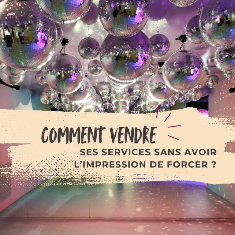 Lire la suite à propos de l’article Comment vendre ses services sans avoir l’impression de forcer ?